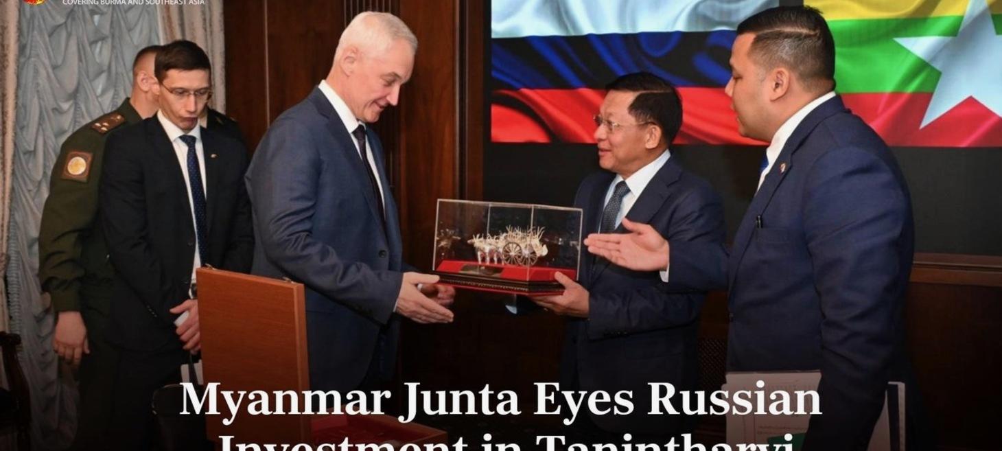 Myanmar Junta Eyes Russian Investment in Tanintharyi