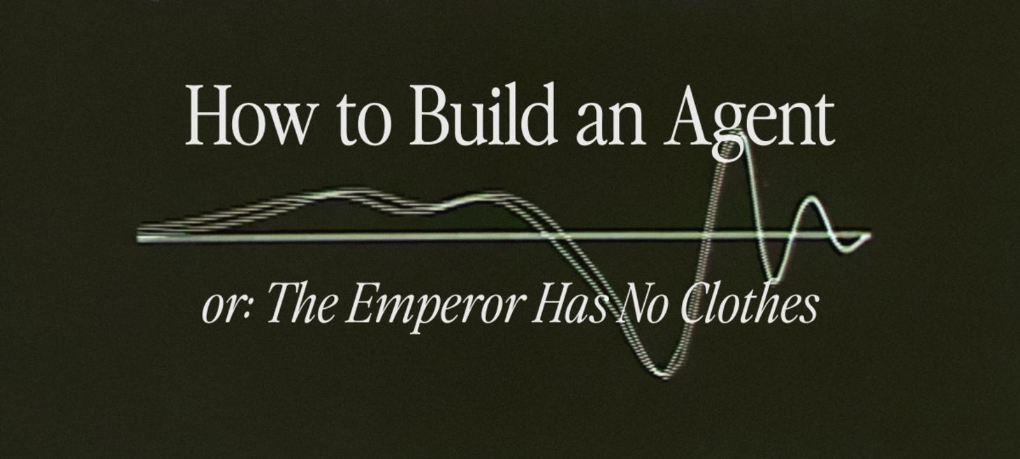 How To Build An Agent
