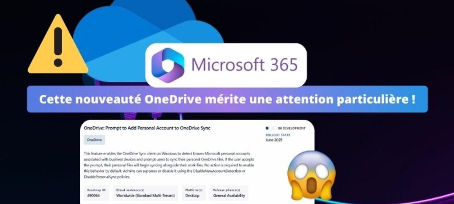 OneDrive va synchroniser les comptes personnels et pros : attention !