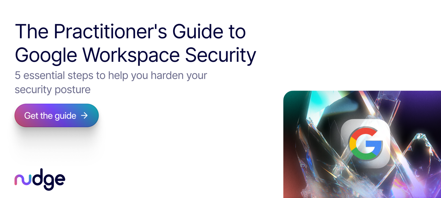 5 Critical Google Workspace Security Settings You're Probably Missing