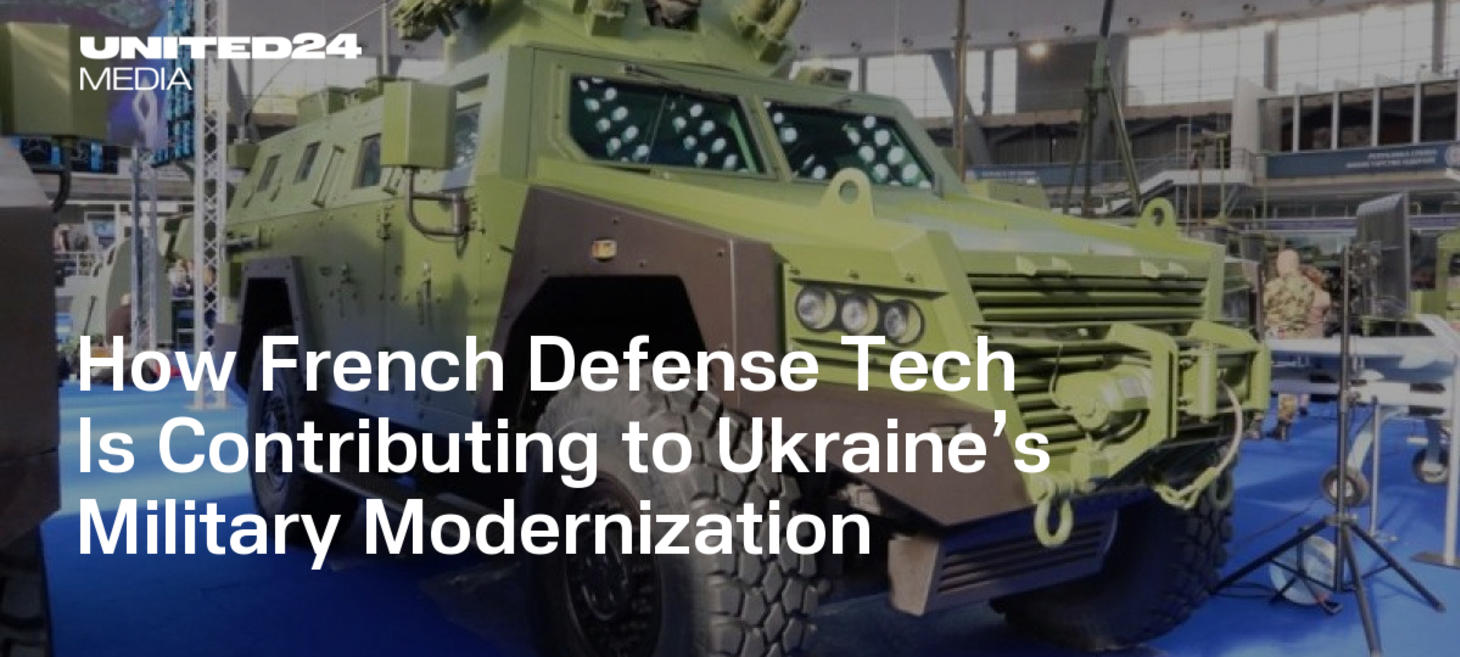 How French Defense Tech Is Contributing to Ukraine’s Military Modernization