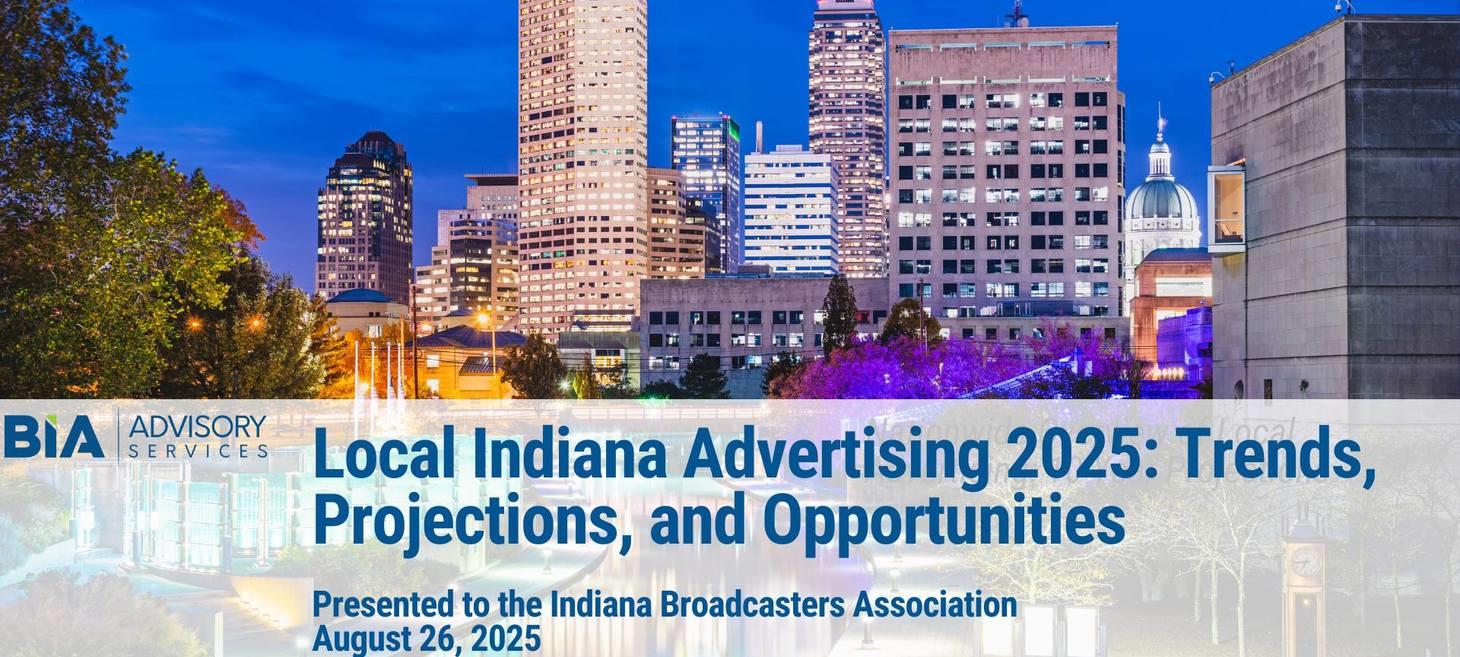 BIA’s Statewide Local Ad Forecasts: Indiana to See $3.1 billion in 2025