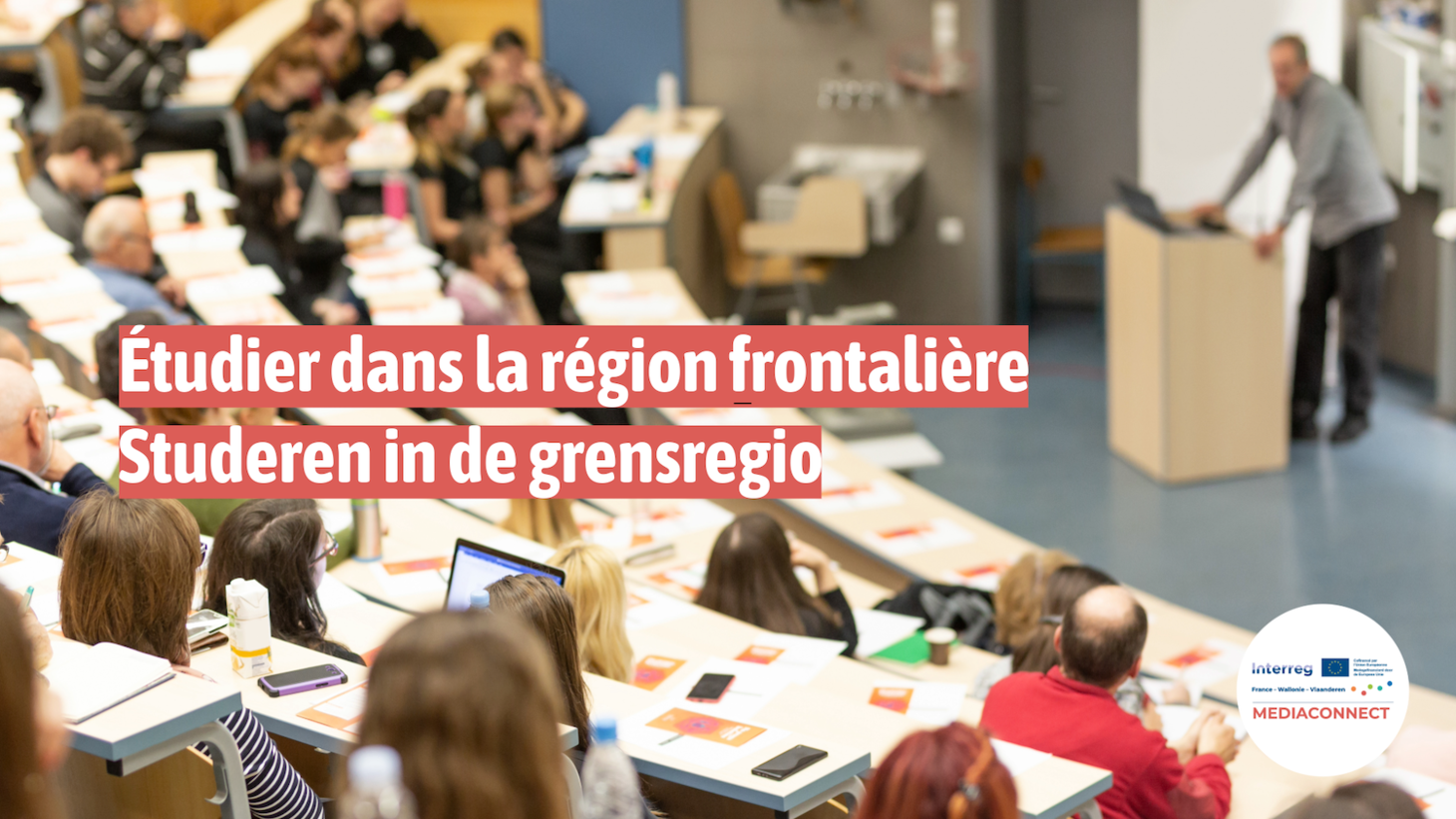 Étudier dans la région frontalière - Studeren in de grensregio