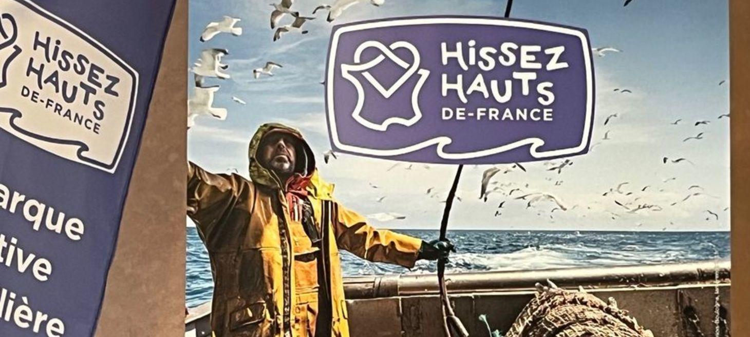 "Hissez hauts" : une nouvelle marque collective pour valoriser les produits de la mer du littoral des Hauts-de-France - “Hissez hauts”: een nieuw collectief merk om visserijproducten van de kusten van Hauts-de-France te promoten