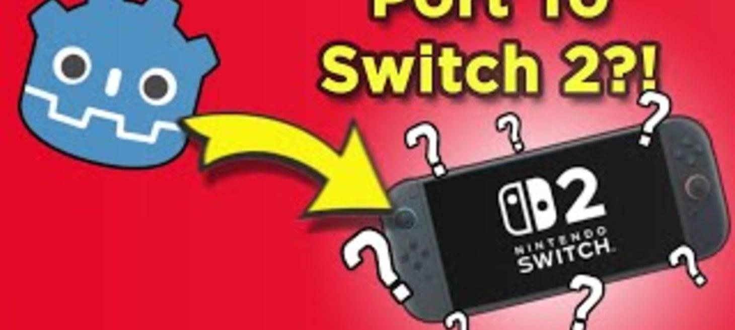 How to Successfully Port Your Godot Game to the Switch 2