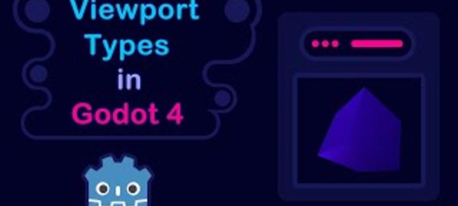 How to Understand Viewport, Window, and SubViewport in Godot