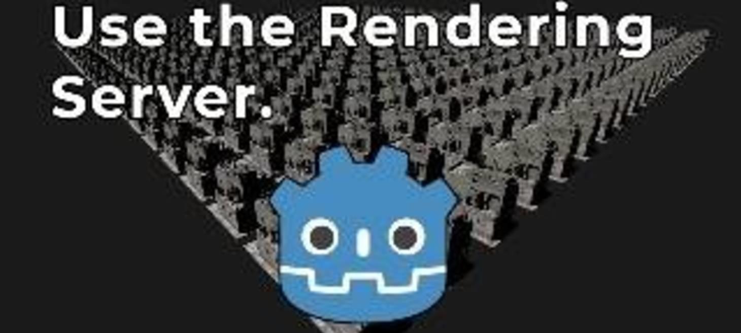 How to Utilize the Godot Rendering Server for Enhanced Performance