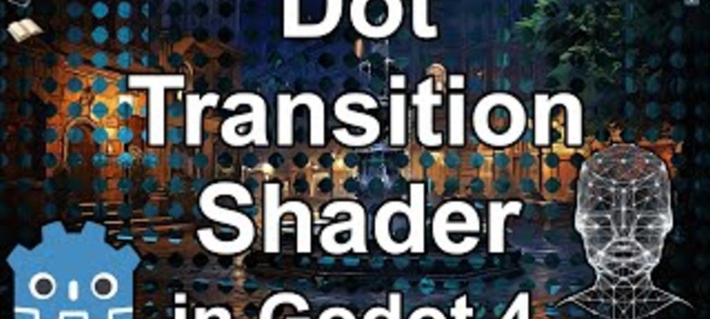 How to Create a Dot Transition Shader in Godot 4