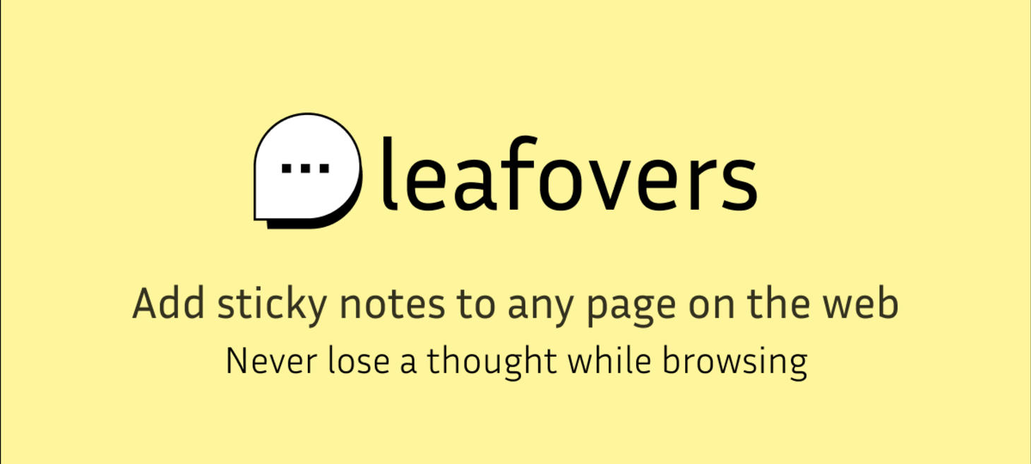 Leafovers — Sticky Notes Anywhere on the Web