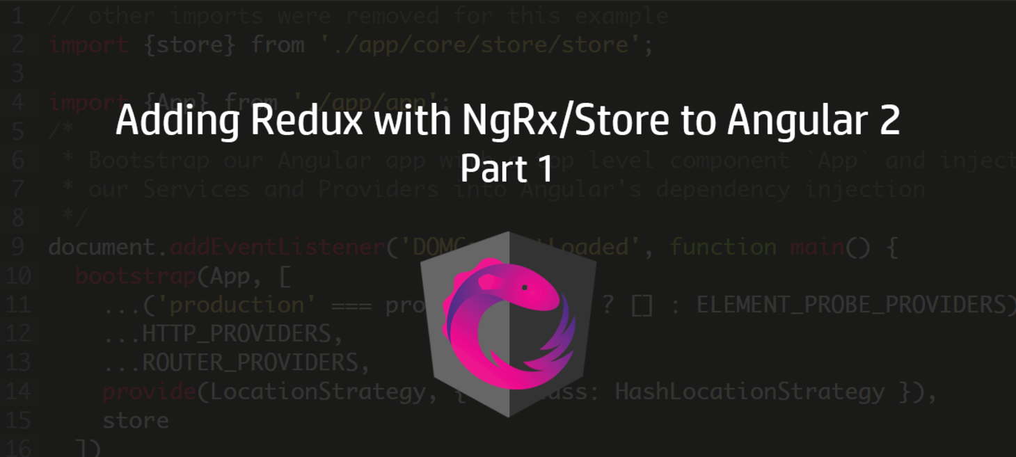 Adding Redux with NgRx/Store to Angular 2 – Part 1