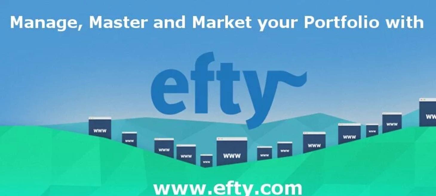 Manage, Master and Market your Domain Name Portfolio with Efty.