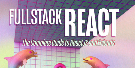 Fullstack React: The Book