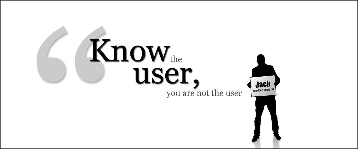 Product Managers: remember you are NOT the user!