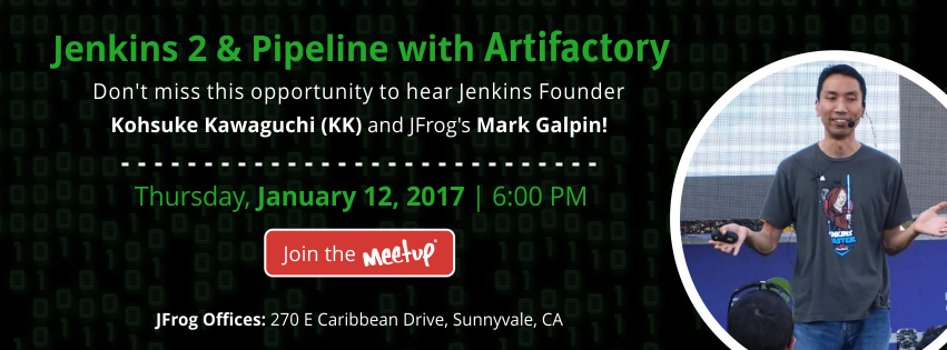 JFrog Silicon Valley Meetup: Jenkins 2 & Pipeline with Artifactory