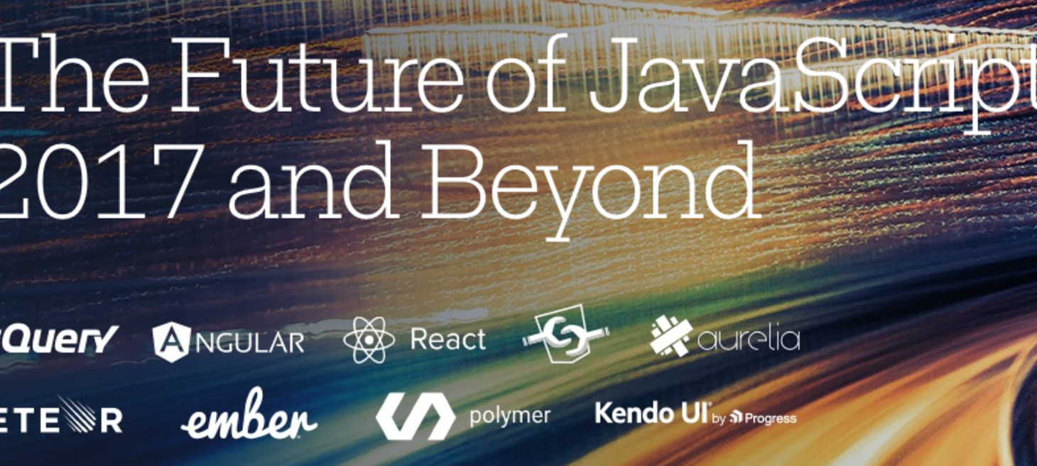 The Future of JavaScript - 2017 and Beyond Whitepaper