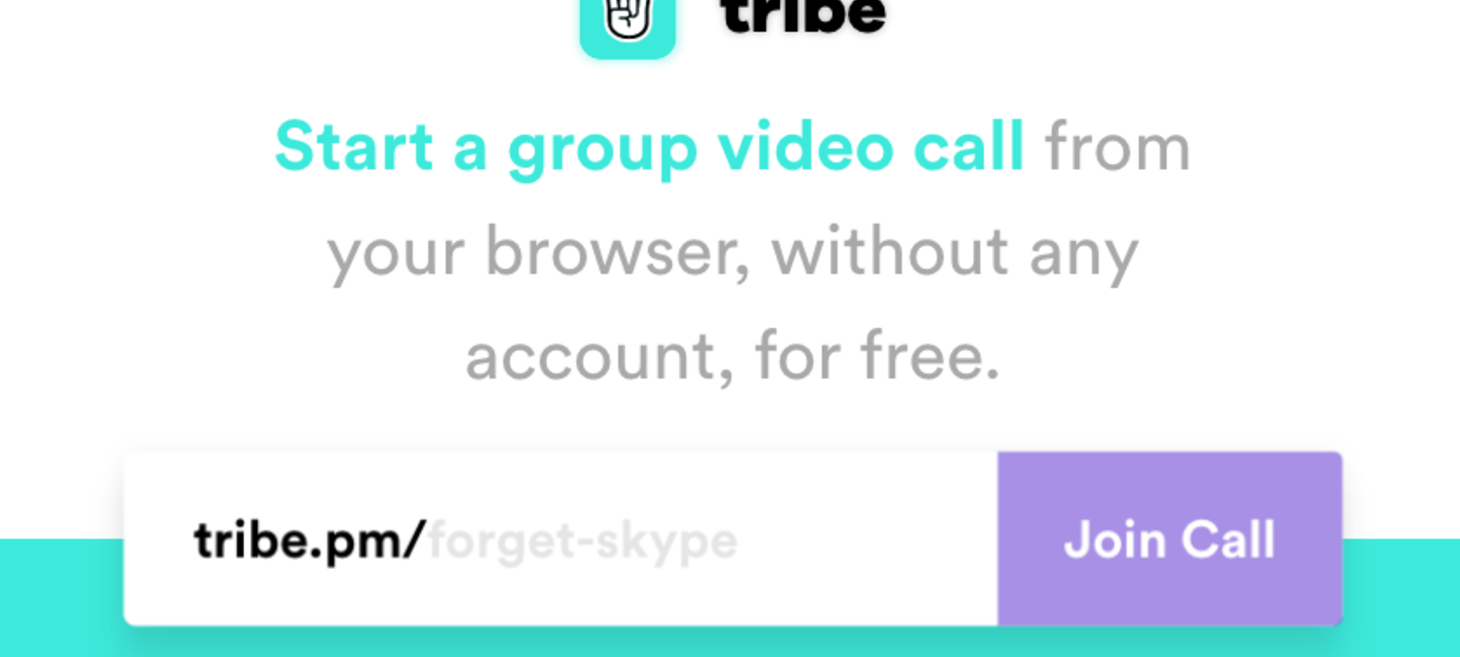 Tribe Calls — Skype, made simple. Cross platform & shareable links.