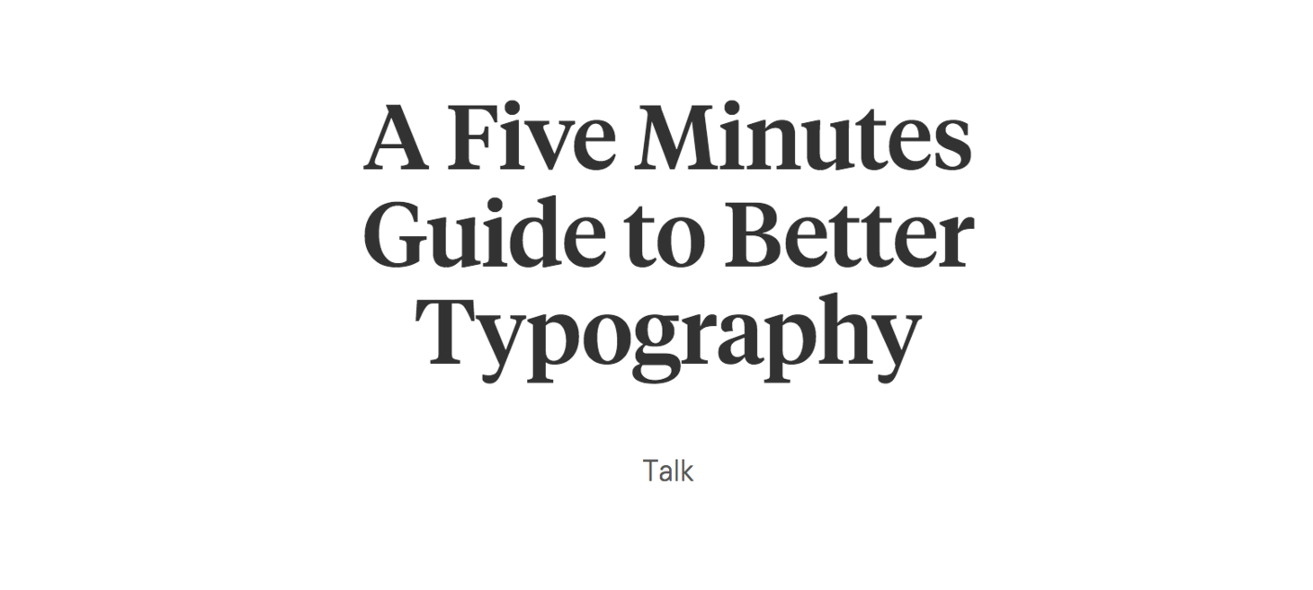 A Five Minutes Guide to Better Typography