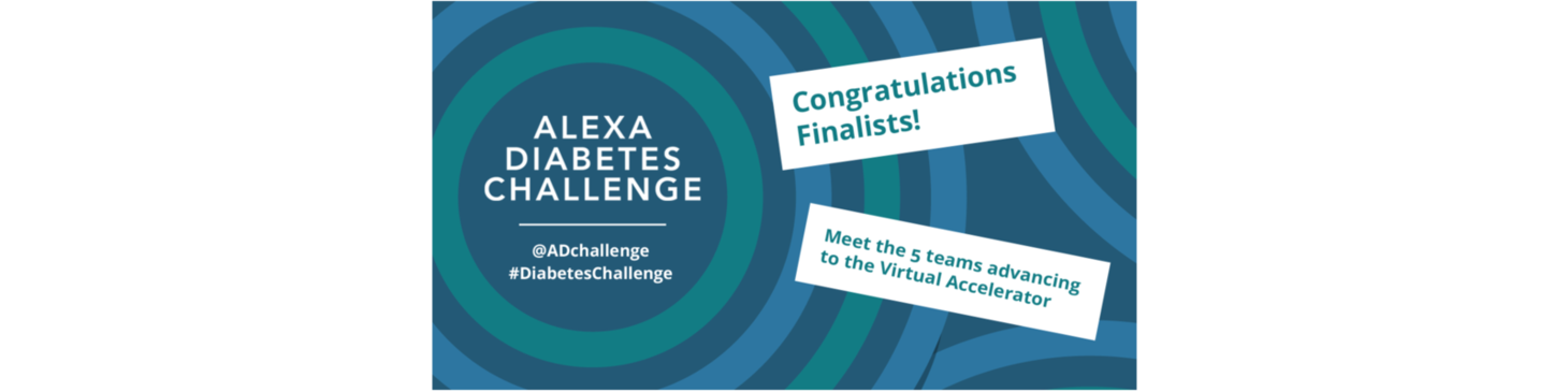 Announcing our finalists: Five solutions show voice tech’s potential in diabetes care - The Alexa Diabetes Challenge