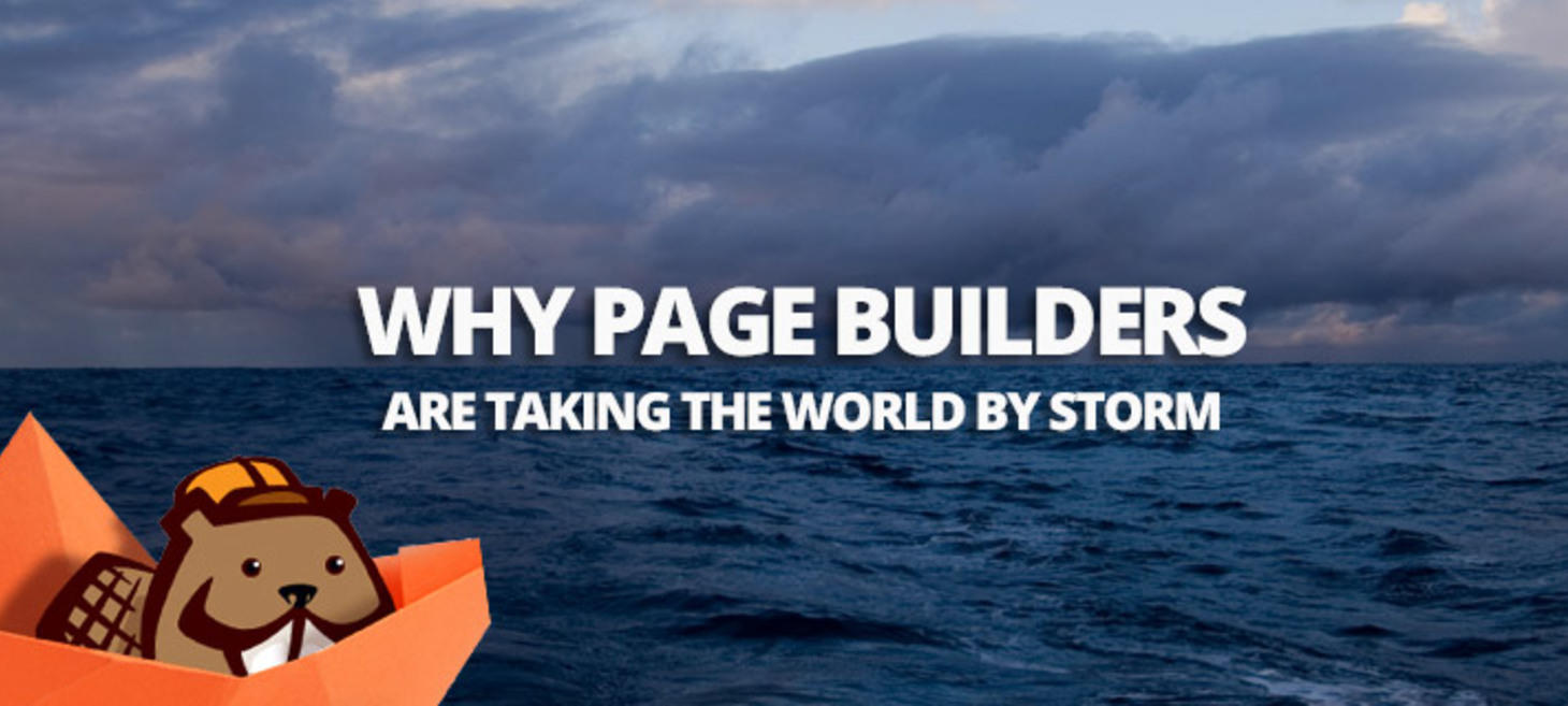 Why Page Builders Are Taking the World by Storm