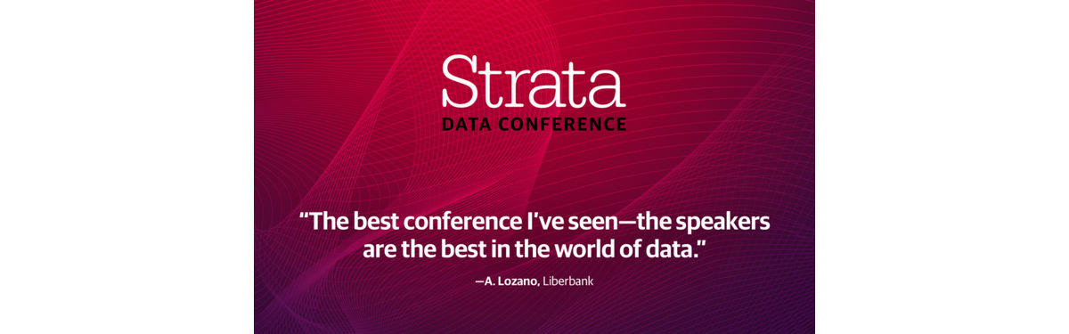 Turn algorithms into business advantage at Strata.