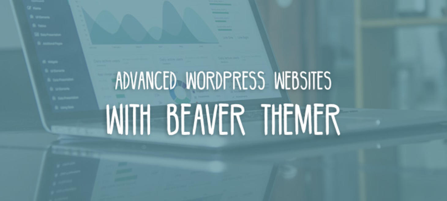 4 Advanced WordPress Websites You Can Now Build With Beaver Themer