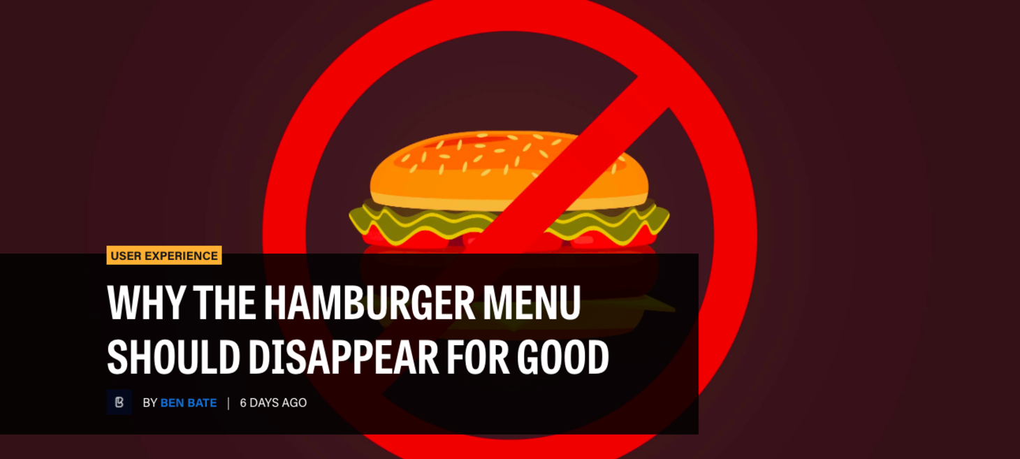 Why The Hamburger Menu Should Disappear For Good 🍔