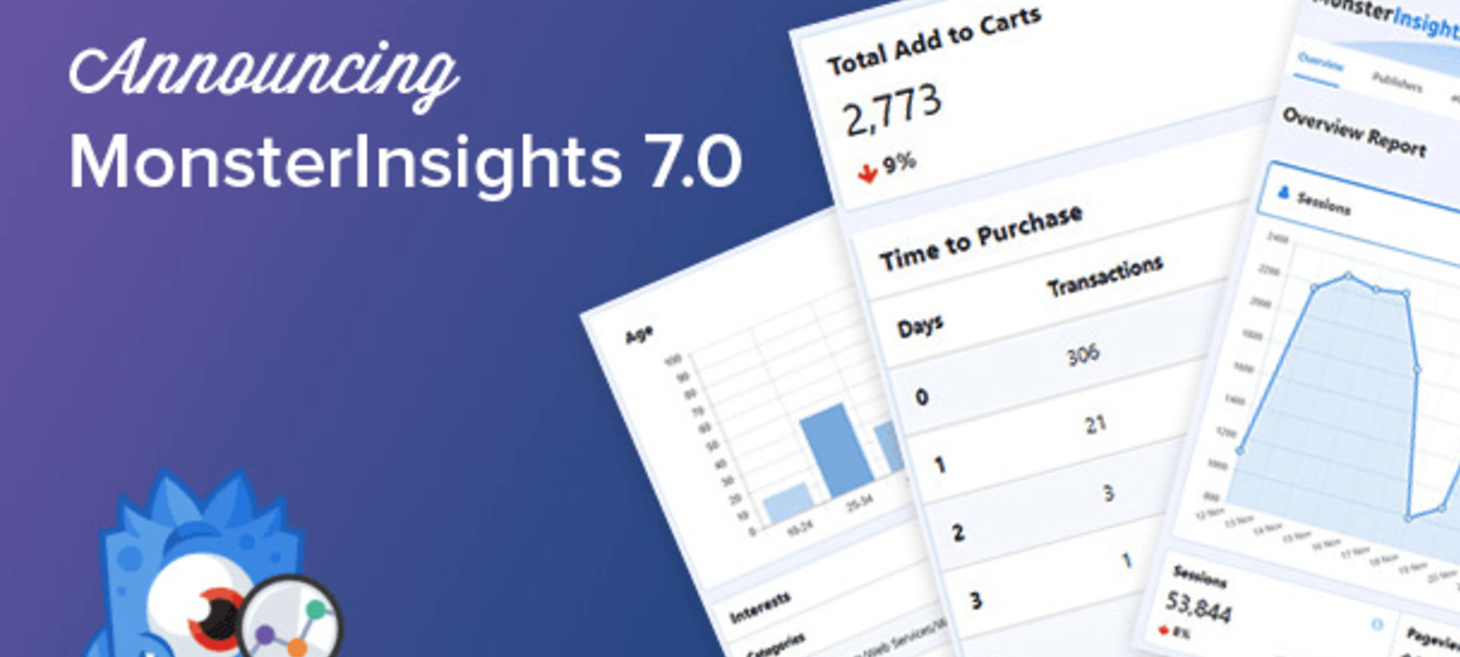 Introducing MonsterInsights 7.0 – Actionable Analytics Made Easy