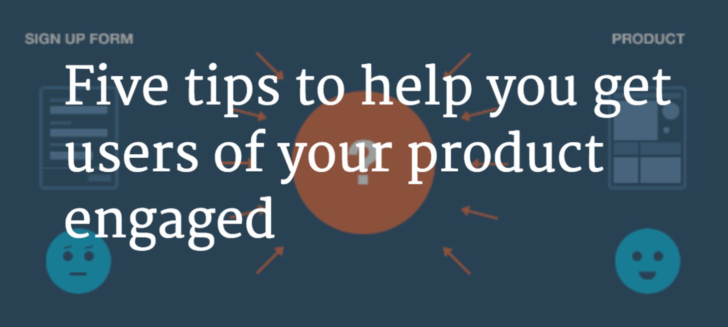 Don't forget the low hanging fruit when onboarding users