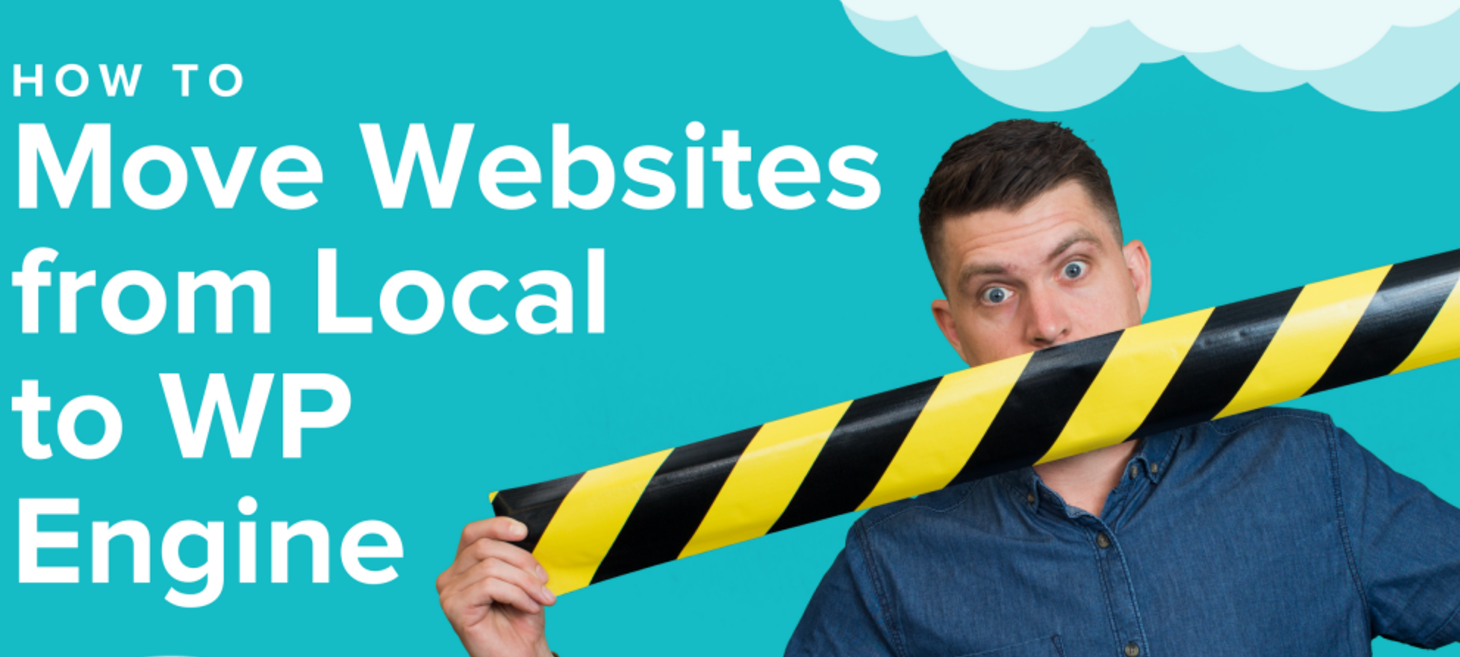 How to Move from Local to Live with the WP Engine Transferable Install