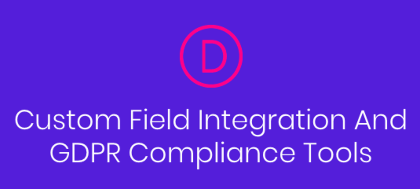 Introducing Custom Field Integration For All Divi Email Providers Plus New GDPR Compliance Options