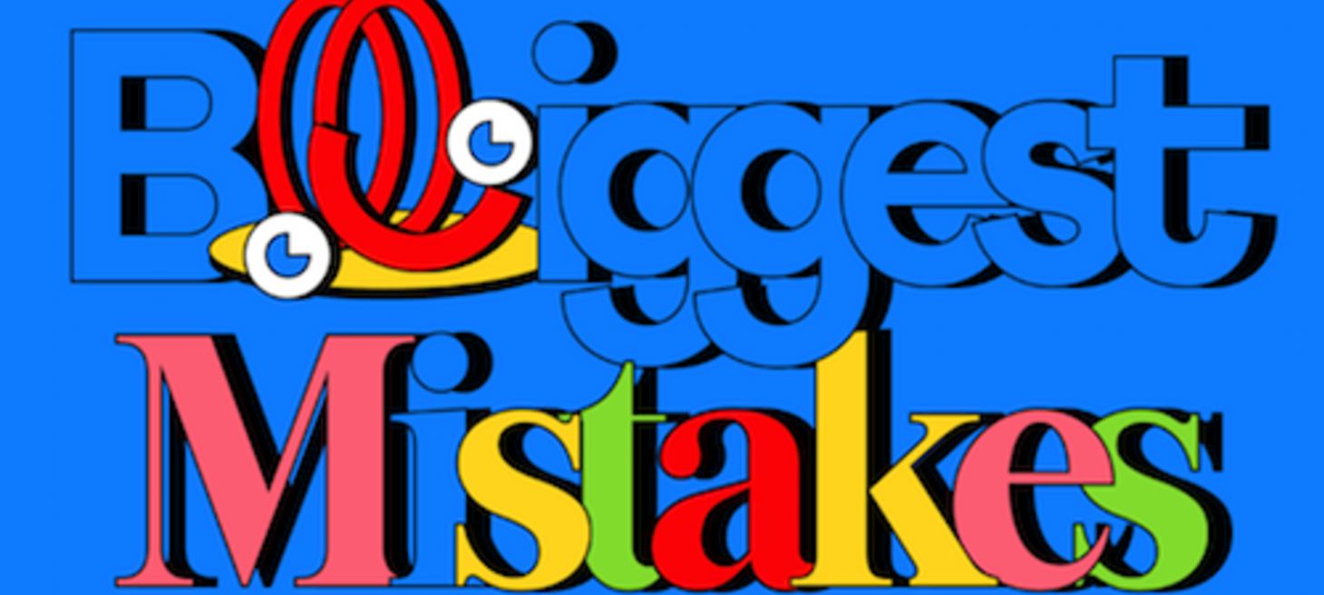 10 Creatives on Their Biggest Mistakes