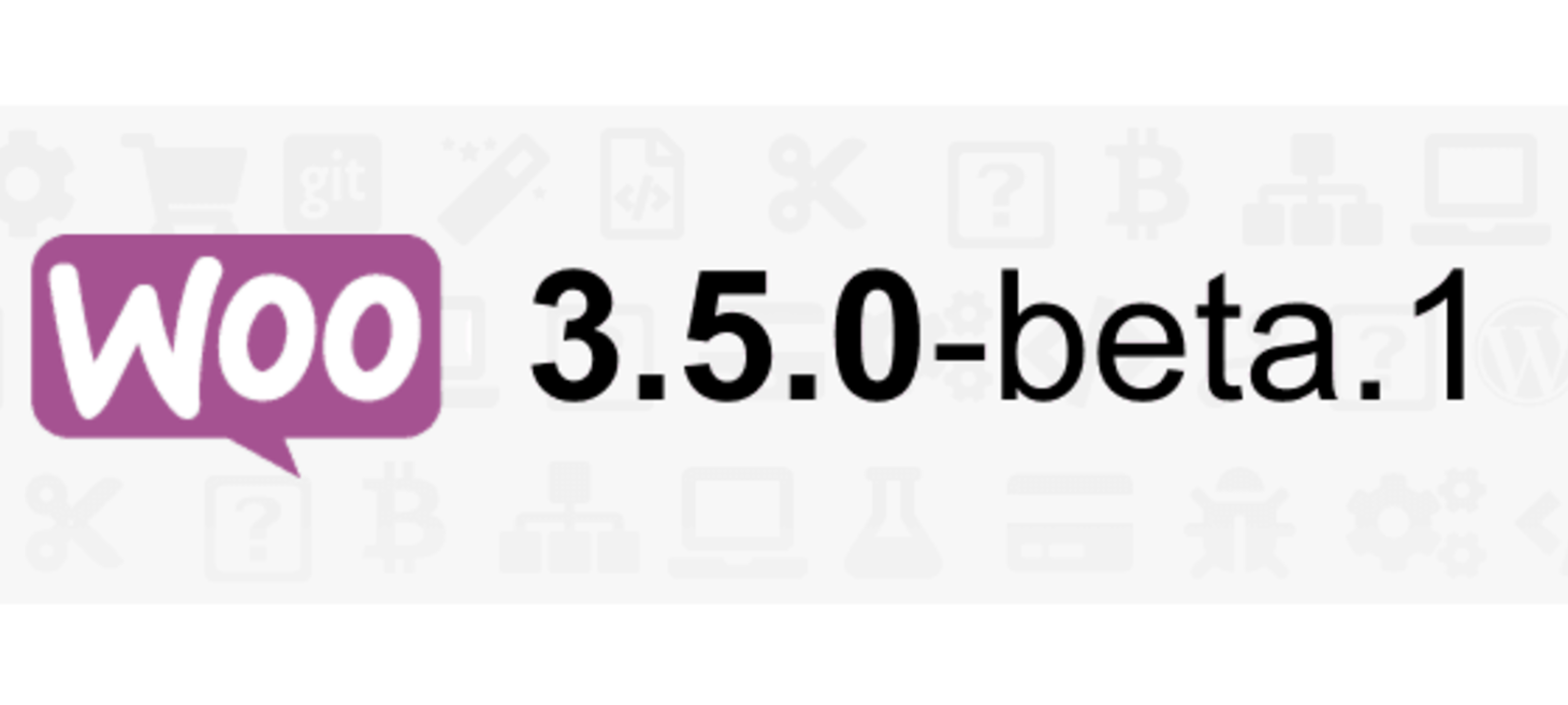 WooCommerce 3.5 Beta is here!