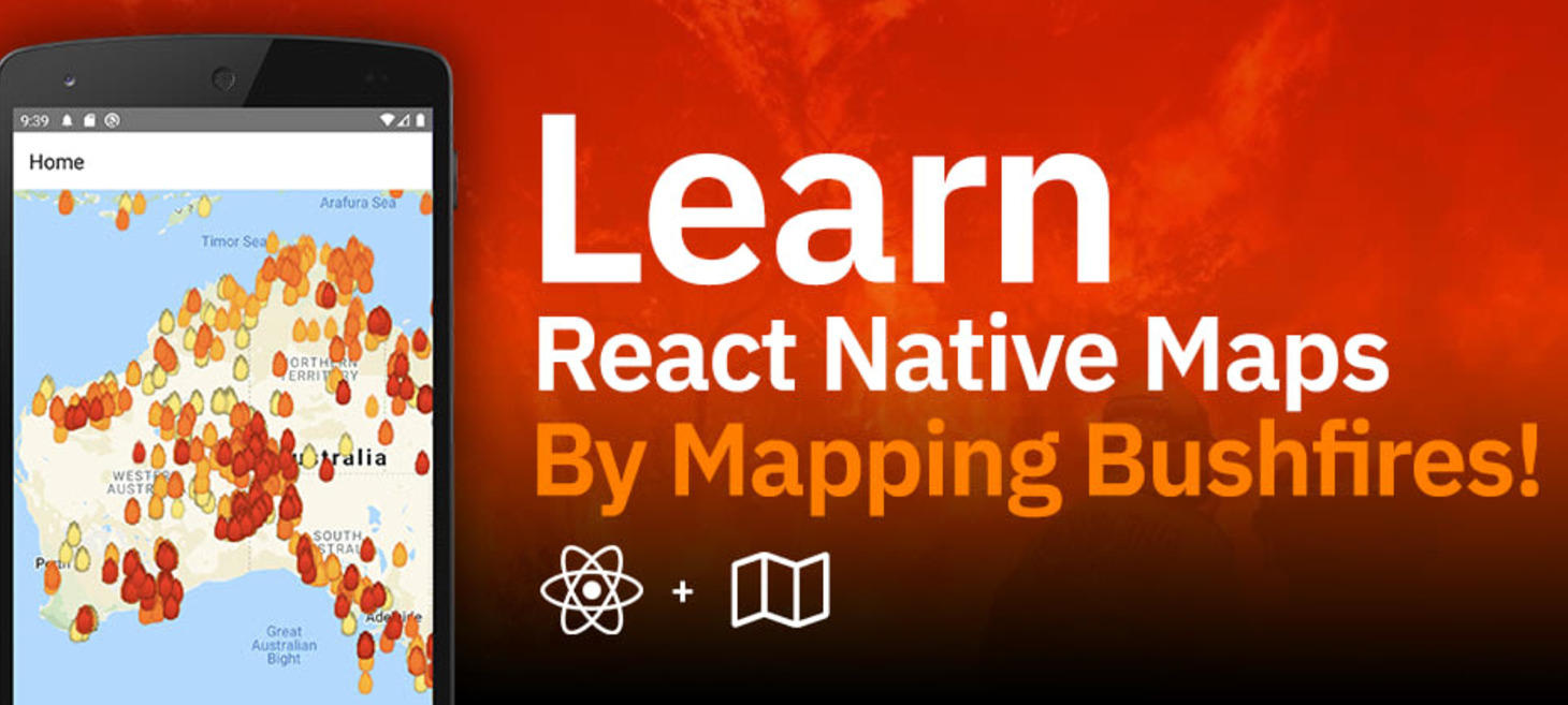 How I used React Native to Map Bushfires in Australia