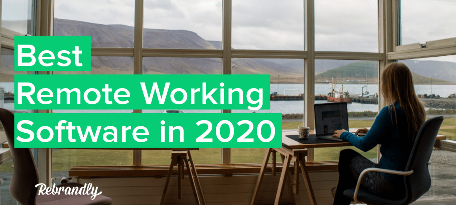 The Best Remote Working Software in 2020 - Rebrandly Blog
