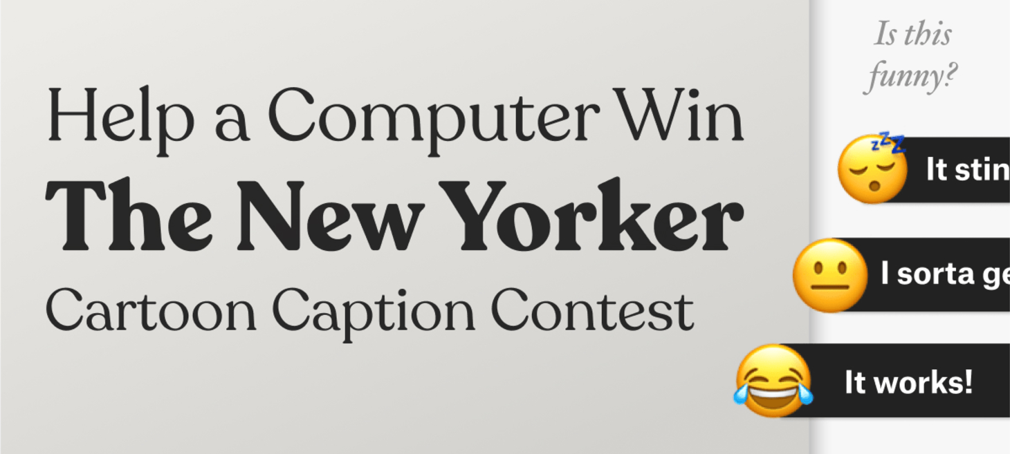 Help a Computer Win the New Yorker Cartoon Caption Contest