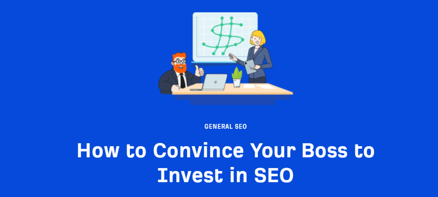 How to Convince Your Boss to Invest in SEO