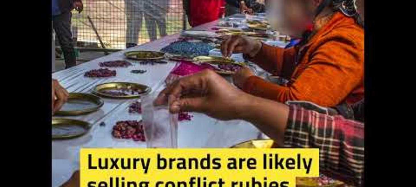 Conflict Rubies: How luxury jewellers risk funding military abuses in Myanmar