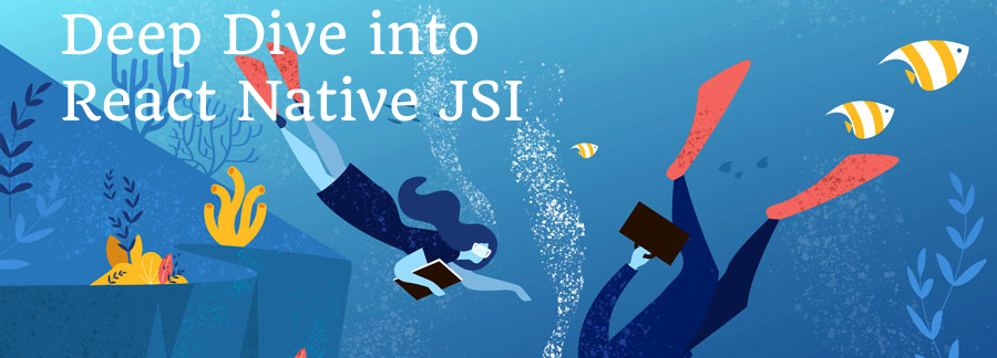 Deep dive into React Native JSI