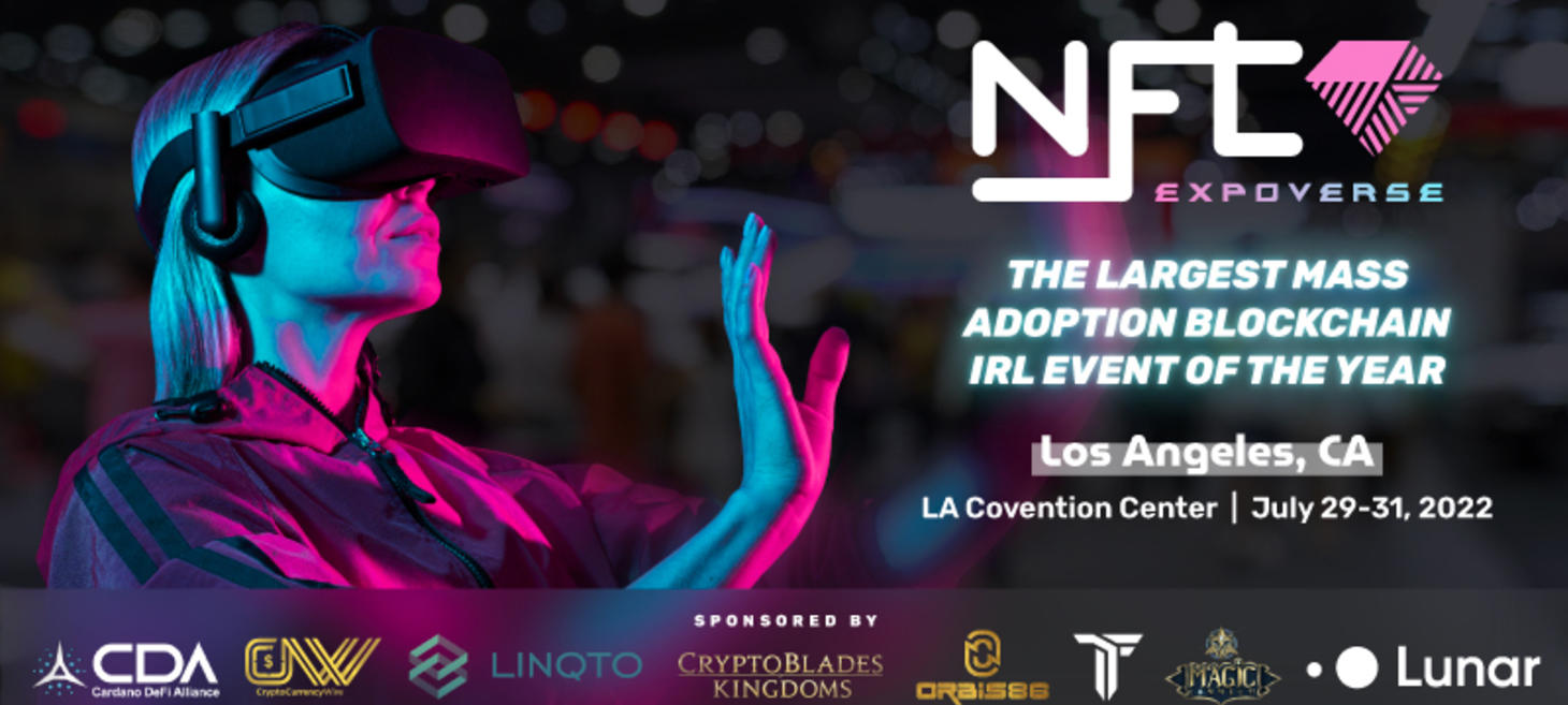 The First NFT Expoverse to Debut in Los Angeles on July 29-31, 2022