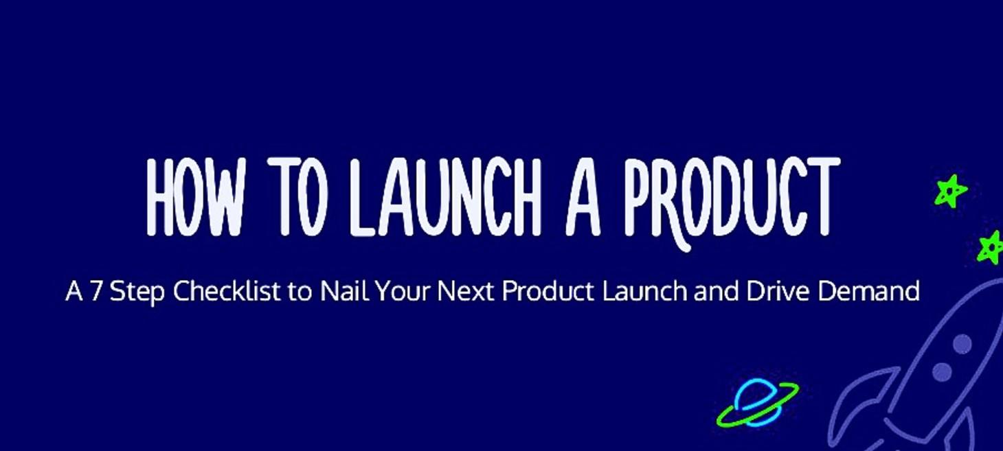 How to launch a Product!