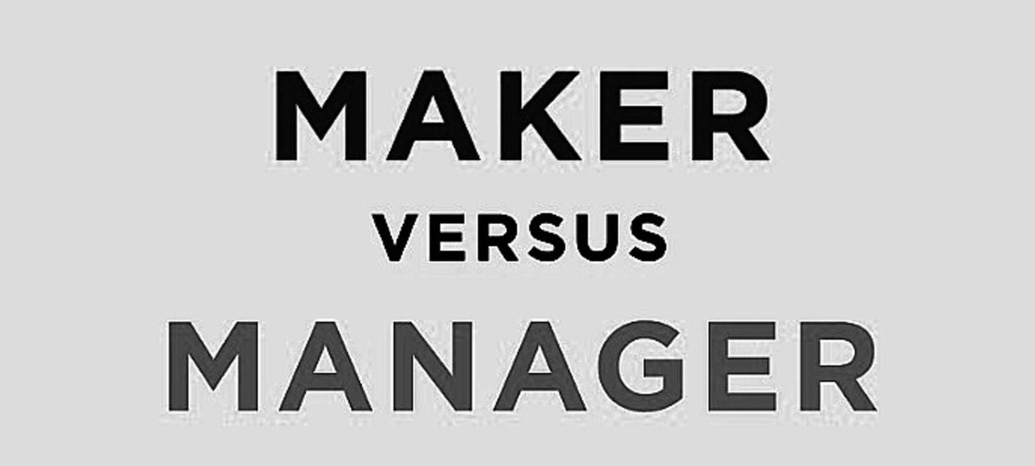 Can we be both Makers and Managers?