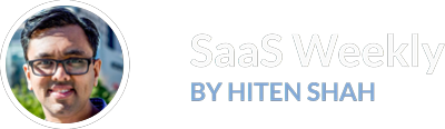 Hiten's SaaS Weekly
