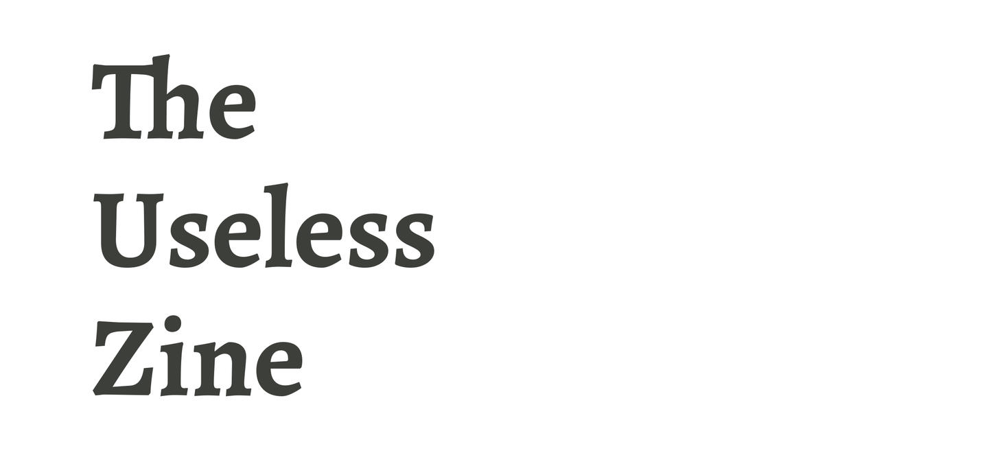 The Useless Zine |沒用小誌